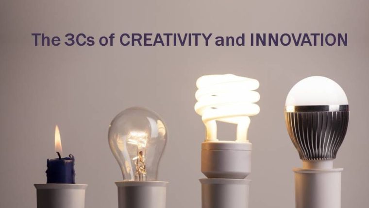 The 3Cs of CREATIVITY and INNOVATION (Part 1)